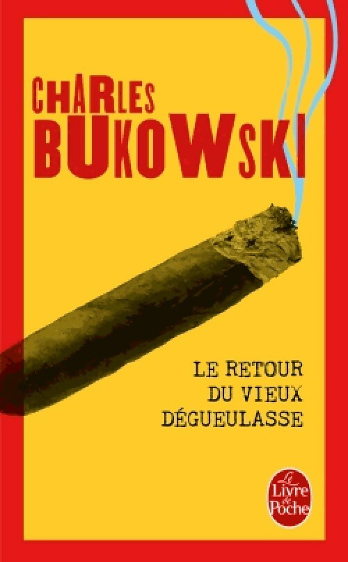 Livrenpoche : Le retour du vieux dégueulasse - Charles Bukowski - Livre