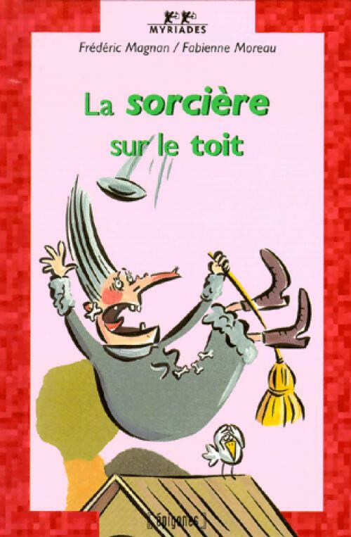Livrenpoche : La sorcière sur le toit - Frédéric Magnan - Livre