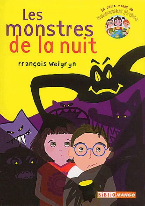Livrenpoche : Les monstres de la nuit - François Welgryn - Livre