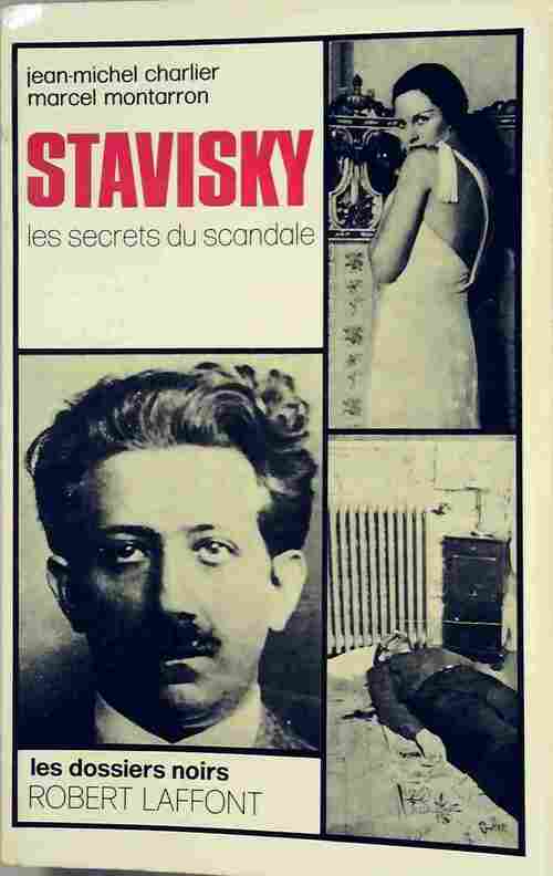 Livrenpoche : Stavisky. Les secrets du scandale - Jean-Michel Charlier - Livre