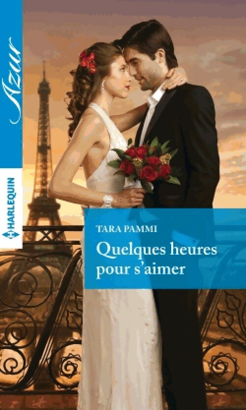 Livrenpoche : Quelques heures pour s'aimer - Tara Pammi - Livre
