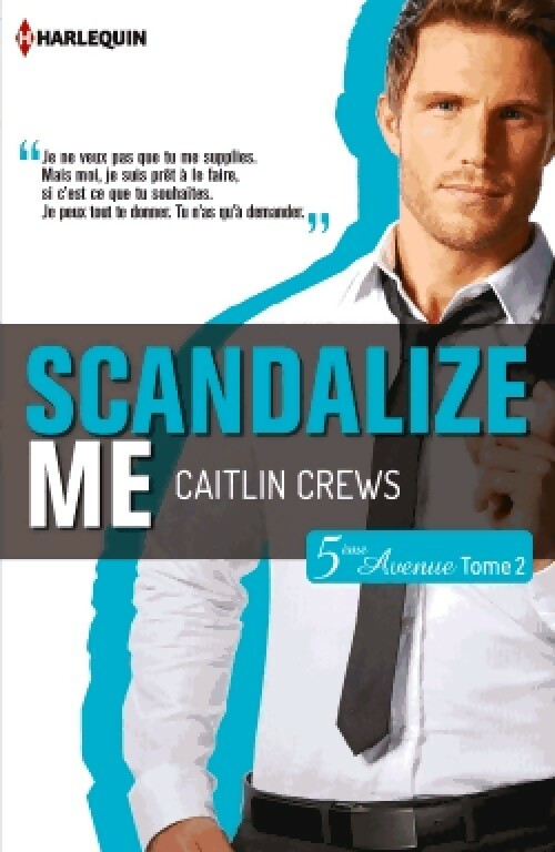 Livrenpoche : Scandalize me - Caitlin Crews - Livre
