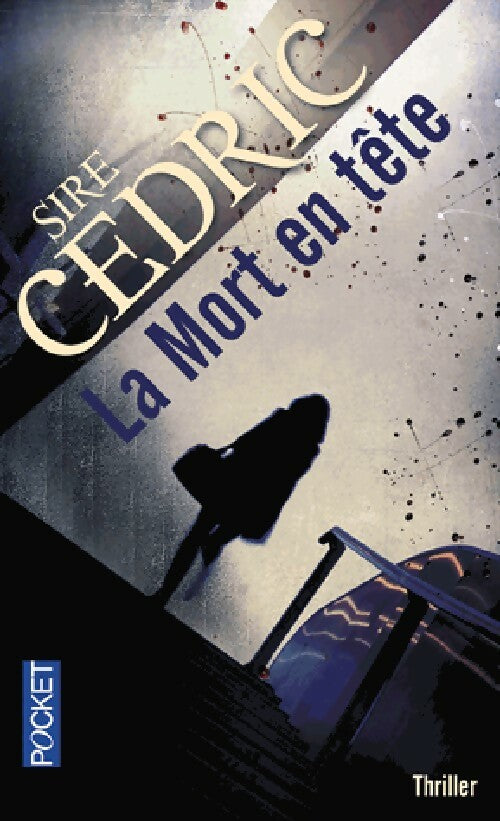Livrenpoche : La mort en tête - Sire Cédric - Livre