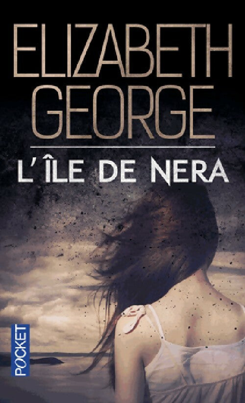 The edge of nowhere Tome II : L'île de Nera - Elizabeth George -  Pocket - Livre