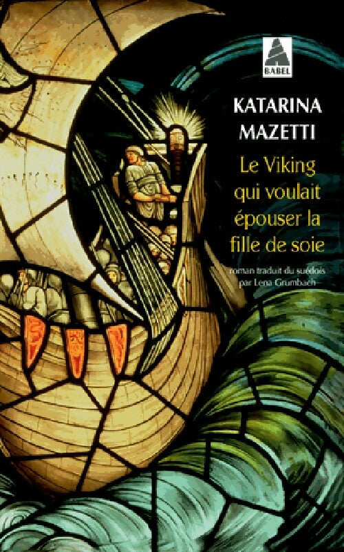 Le viking qui voulait épouser la fille de soie - Katarina Mazetti - Livre