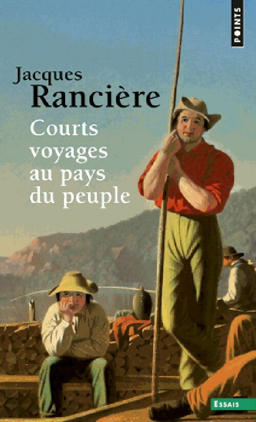 Livrenpoche : Courts voyages au pays du peuple - Jacques Rancière - Livre