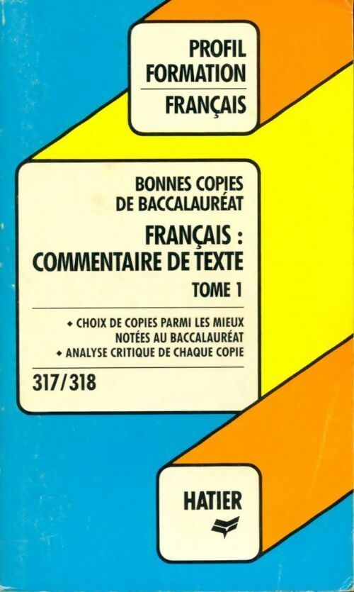 Livrenpoche : Bonnes copies : commentaires de texte Tome I - Claude Launay, René Guillemoteau - Livre