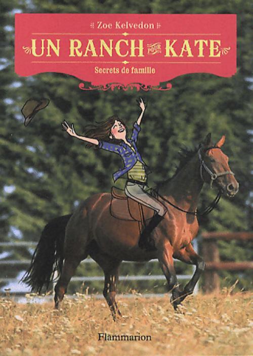 Un ranch pour Kate Tome VI : Grain de folie - Zoé Kelvedon - Livre