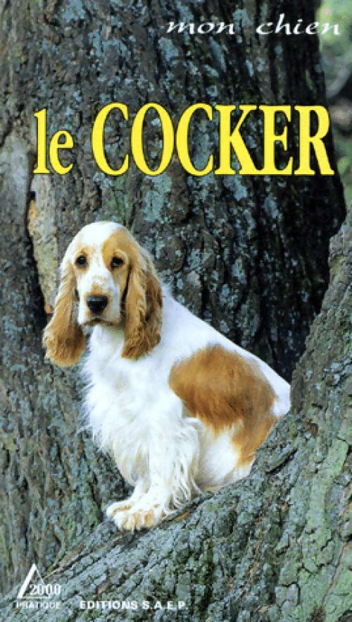 Livrenpoche : Mon chien : Le cocker - Marie-Luce Hubert, Jean-Louis Klein - Livre