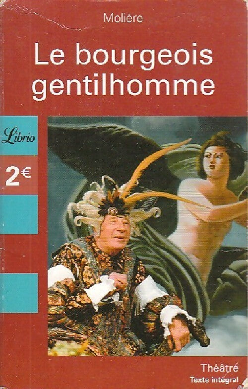 Livrenpoche : Le bourgeois gentilhomme - Molière, Y. Bomati - Livre