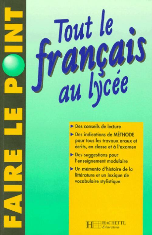 Tout le français au lycée - H. Djian -  Faire le Point - Livre