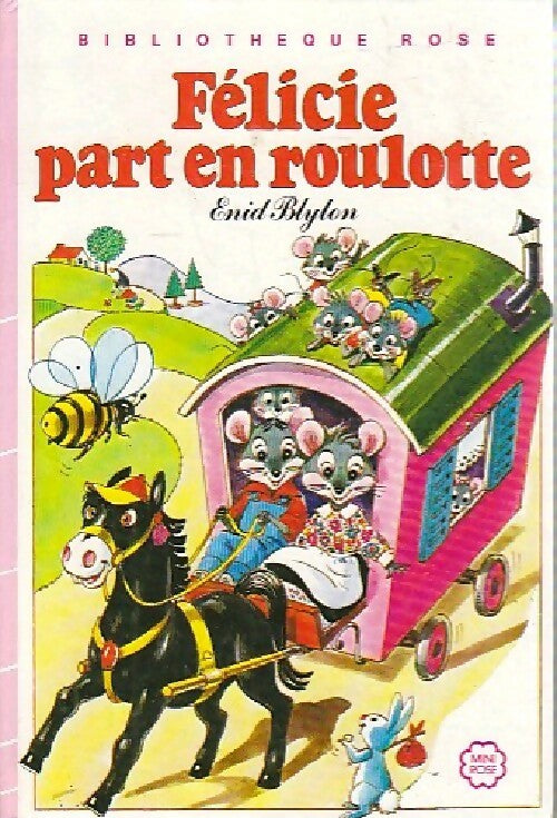 Livrenpoche : Félicie part en roulotte - Enid Blyton - Livre