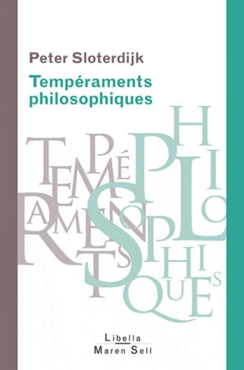 Tempéraments philosophiques - Peter Sloterdijk - Livre