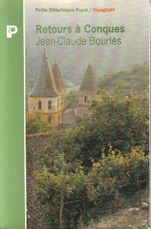 Retours à Conques - Jean-Claude Bourlès -  Petite bibliothèque (2ème série) - Livre