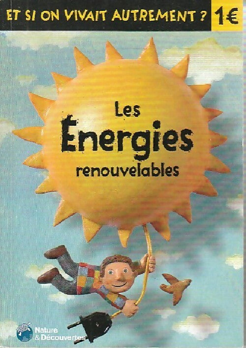 Livrenpoche : Les énergies renouvelables - Robert Pince - Livre