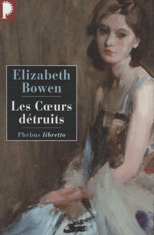 Livrenpoche : Les coeurs détruits - Elizabeth Bowen - Livre