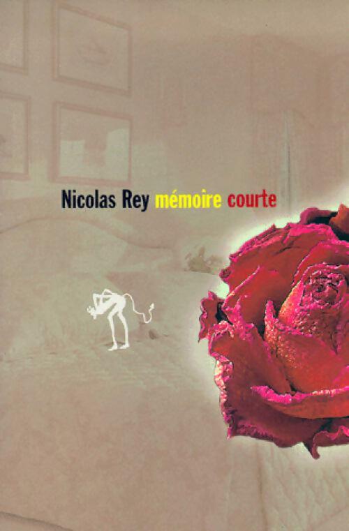 Livrenpoche : Mémoire courte - Nicolas Rey - Livre