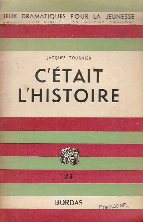 Livrenpoche : C'était l'histoire - Jacques Tournier - Livre