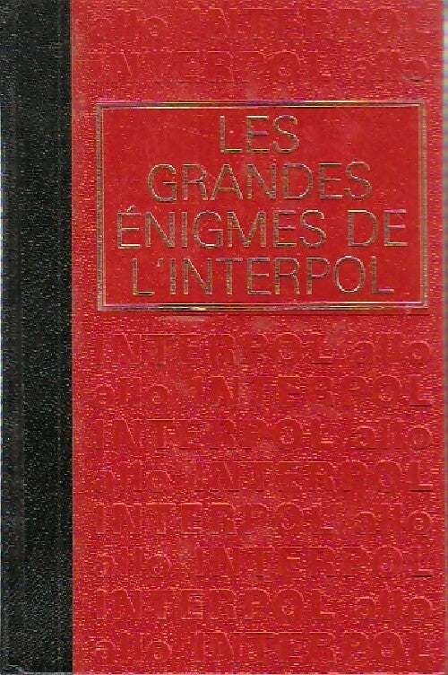 Livrenpoche : Les grandes énigmes de l'Interpol Tome II - Inconnu - Livre