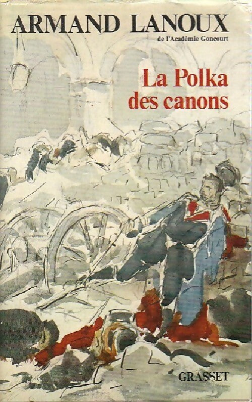 Livrenpoche : La polka des canons - Armand Lanoux - Livre