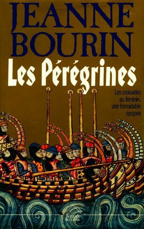 Livrenpoche : Les pérégrines - Jeanne Bourin - Livre