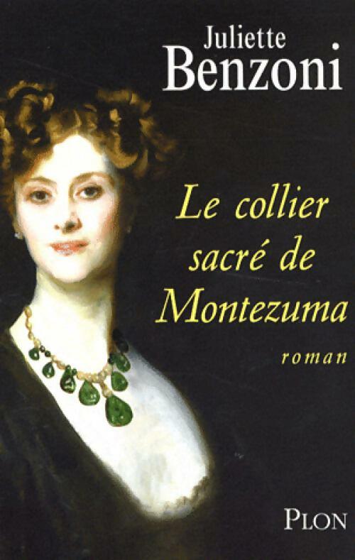 Livrenpoche : Le collier sacré de Montezuma - Juliette Benzoni - Livre
