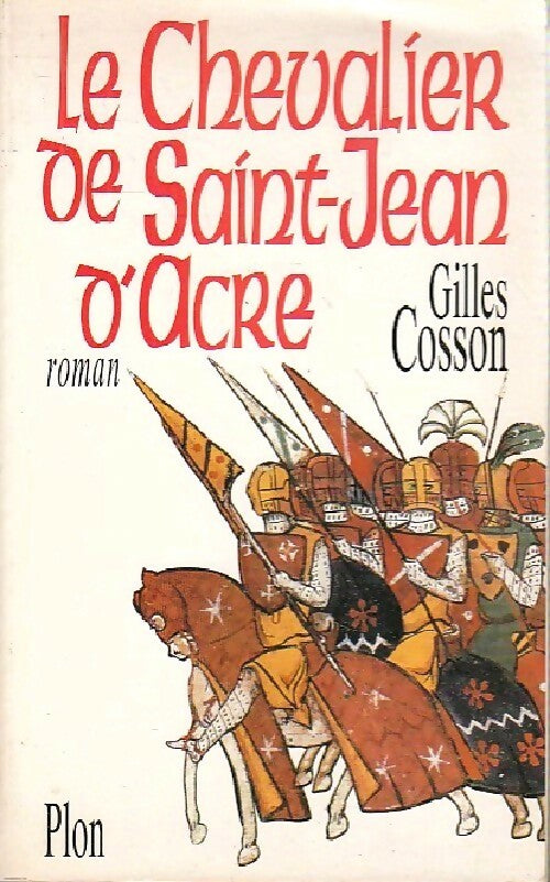 Livrenpoche : Le chevalier de Saint-Jean d'Acre - Gilles Cosson - Livre