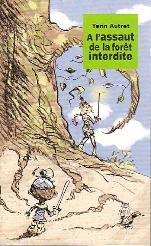 Livrenpoche : A l'assaut de la forêt interdite - Yann Autret - Livre