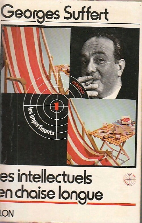 Livrenpoche : Les intellectuels en chaise longue - Georges Suffert - Livre