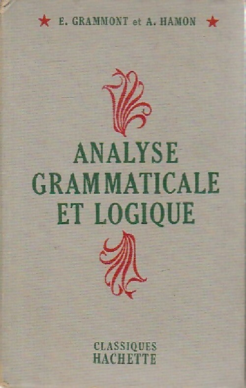 Livrenpoche : Analyse grammaticale et logique - e. Grammont - Livre