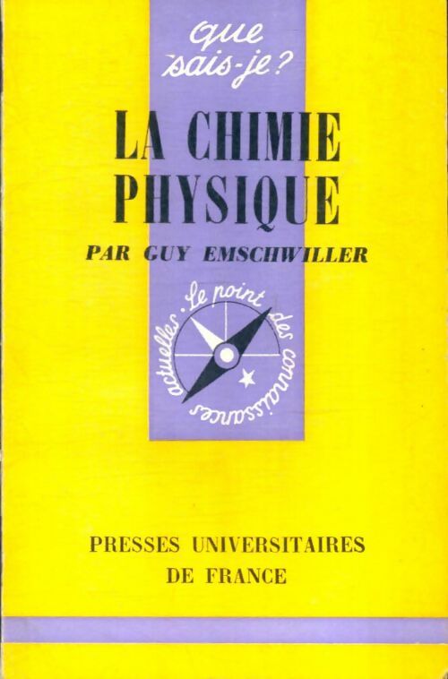 Livrenpoche : La chimie physique - G. Emschwiller - Livre