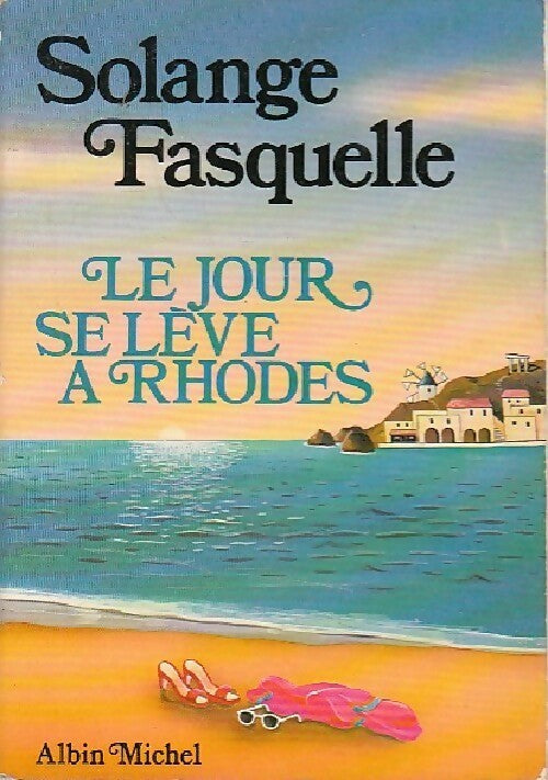 Livrenpoche : Le jour se lève à Rhodes - Solange Fasquelle - Livre