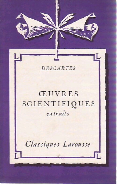 Livrenpoche : Oeuvres scientifiques (extraits) - René Descartes - Livre