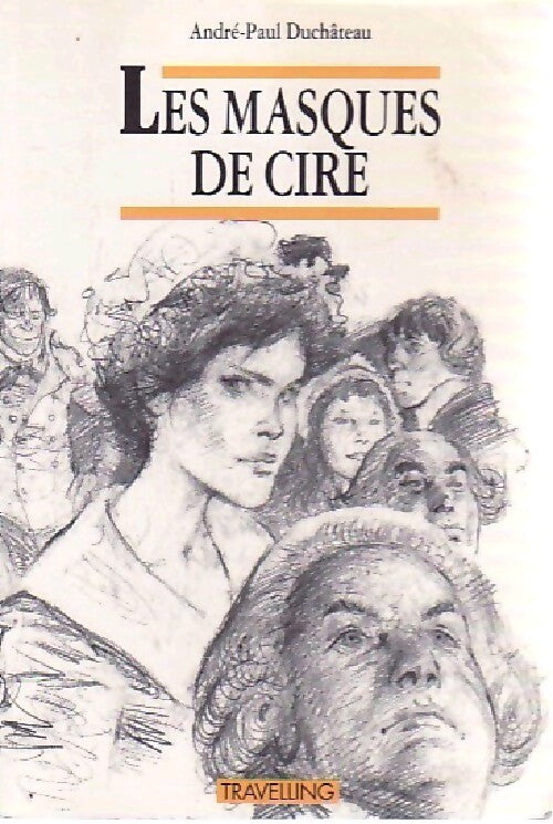 Les masques de cire - André-Paul Duchâteau - Livre