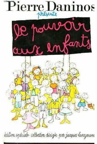 Livrenpoche : Le pouvoir aux enfants - Pierre Daninos - Livre