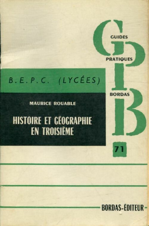 Livrenpoche : Histoire et géographie du B.E.P.C. (3e) - Maurice Rouable - Livre