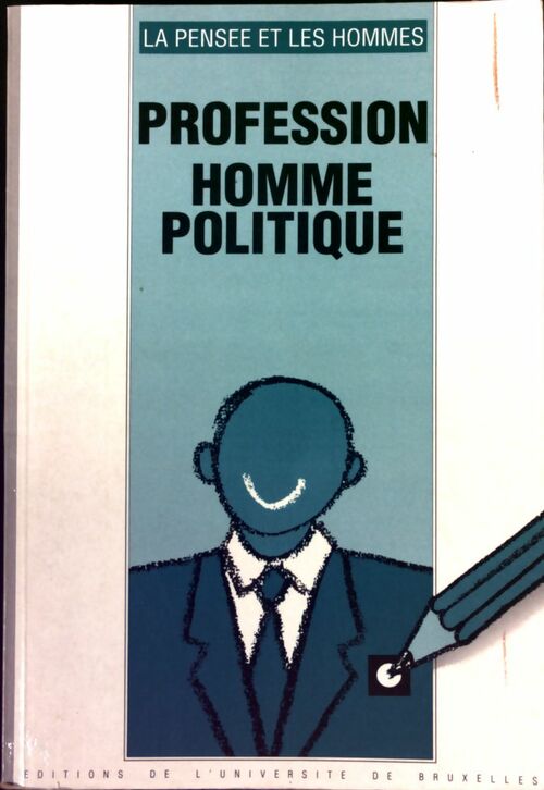 Livrenpoche : Profession : homme politique - Jacques Lemaire - Livre