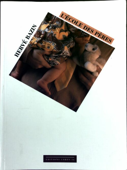 Livrenpoche : L'école des pères - Hervé Bazin - Livre