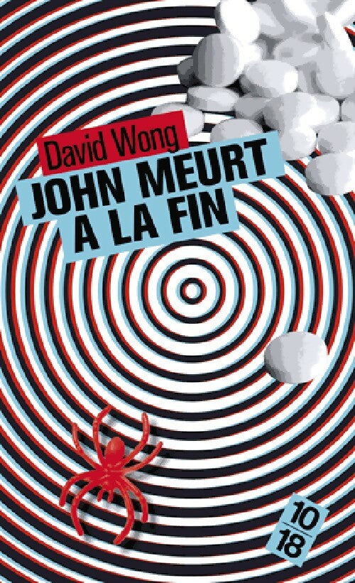 John meurt à la fin - David Wong - Livre