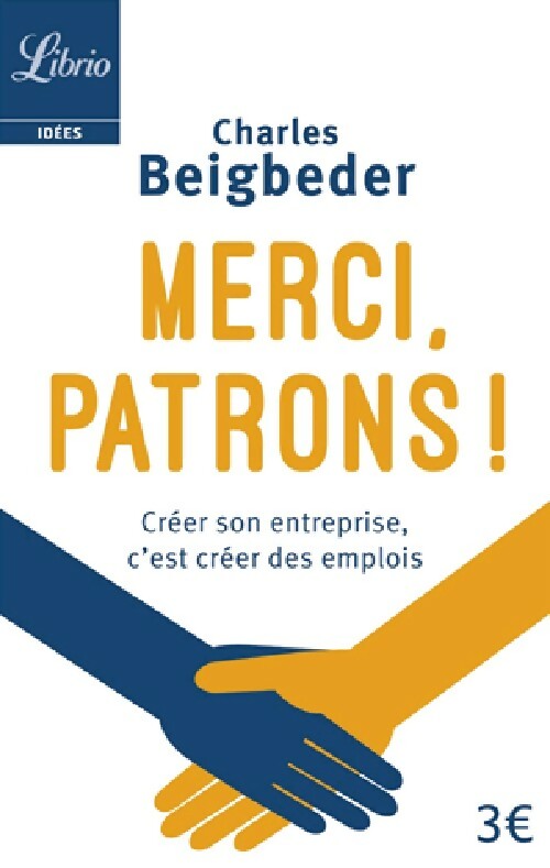 Livrenpoche : Merci, patrons ! - Charles Beigbeder - Livre