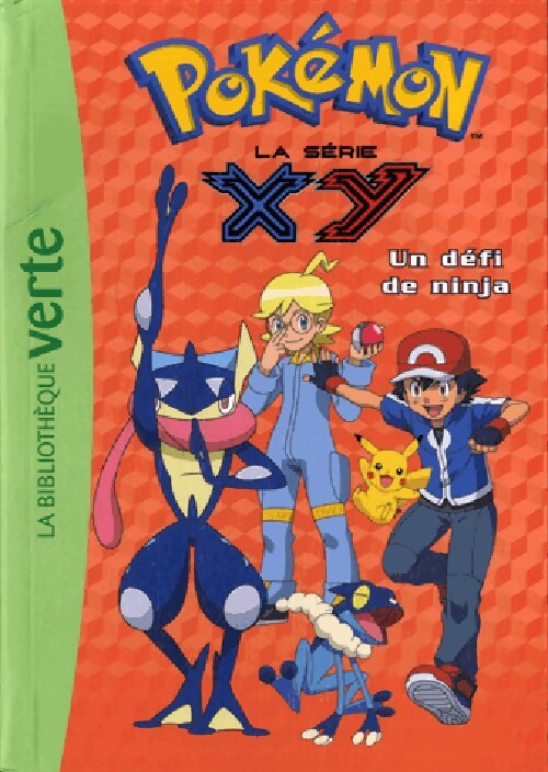 Pokémon Série XY Tome XXIII : Un défi de ninja - Inconnu - Livre