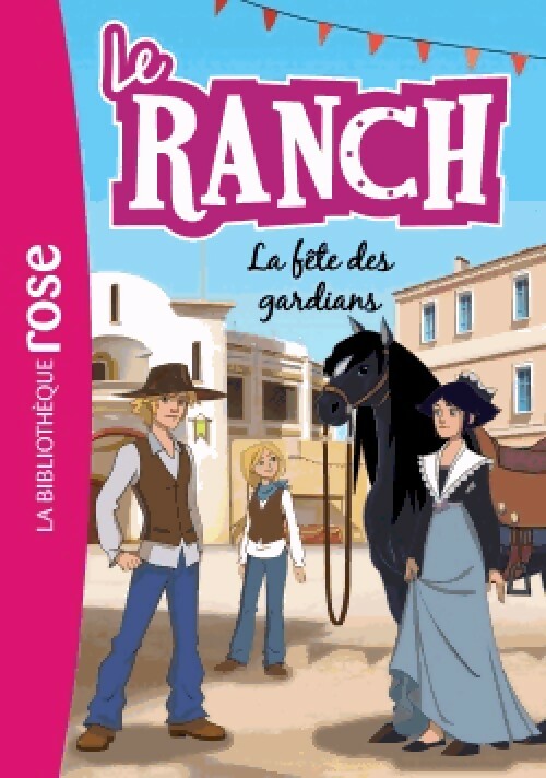 Livrenpoche : Le ranch Tome XIV : La fête des gardians - Inconnu - Livre