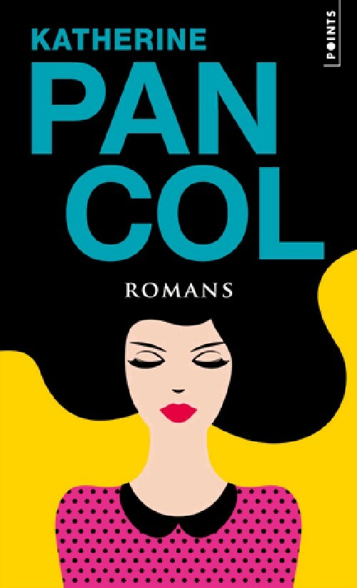 Livrenpoche : Romans - Katherine Pancol - Livre