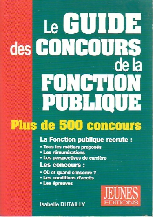 Le guide concours de la fonction publique - Isabelle Dutailly -  Le guide - Livre