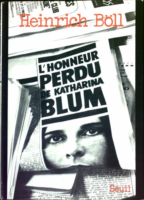 Livrenpoche : L'honneur perdu de Katharina Blum - Heinrich Böll - Livre