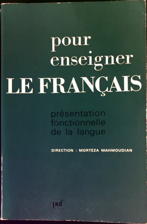 Pour enseigner le français - Mortéza Mahmoudian -  PUF GF - Livre