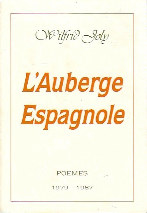 Livrenpoche : L'auberge espagnole - Wilfrid Joly - Livre