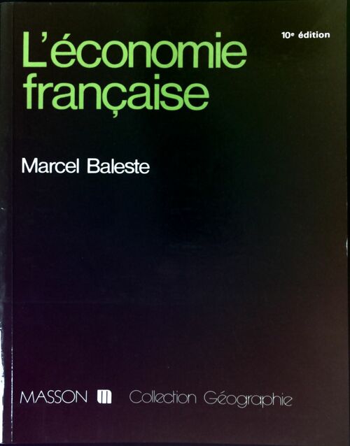 Livrenpoche : L'économie française - Marcel Baleste - Livre