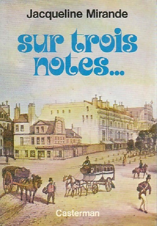 Livrenpoche : Sur trois notes... - Jacqueline Mirande - Livre