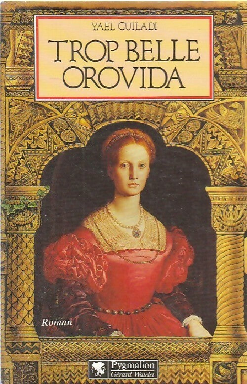 Livrenpoche : Trop belle Orovida - Yael Guiladi - Livre